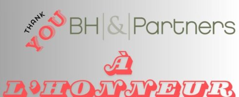 BH & Partners, notre partenaire!